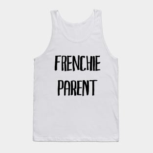 Frenchie parent Tank Top